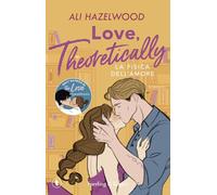 Love, theoretically. La fisica dell'amore