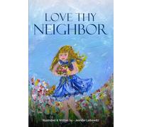 Love Thy Neighbor