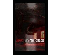 Love Thy Neighbor