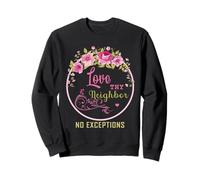Love Thy Neighbor No Exceptions Pace Christian Gift Felpa