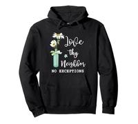 Love Thy Neighbor No Exceptions Pace Christian Gift Felpa con Cappuccio