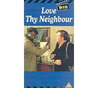 Love Thy Neighbour