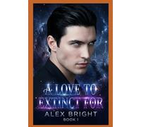 Love to Exctinct For Book 1: Dark Urban Romance