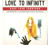 LOVE TO INFINITY / KEEP LOVE TOGETHER