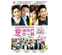 Love Together/Love Will Keep Us Together - 2011 Taiwanese Series - Chinese Subtitle