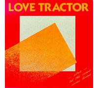 Love Tractor - Til The Cows Come Home