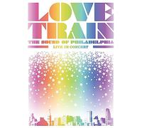 Love Train: The Sound of Philadelphia - Live in Concert