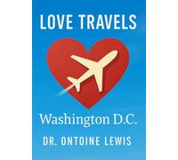 Love Travel: Washington D.C.
