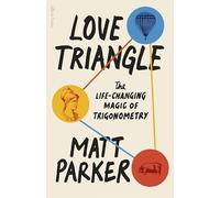 Love Triangle: The Life-changing Magic of Trigonometry