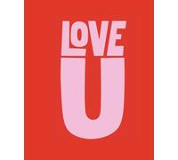 ❤️ Love U ❤️ - Cute Romantic Composition Notebook for Women, Teens & Couples: Valentine’s Day Writing Journal | 110 College-Ruled Pages | 7.5" x 9.25" ... Gift for Friends, Lovers & Special Occasions