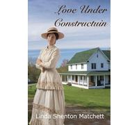 Love Under Construction: A Christian Historical Romance: 2
