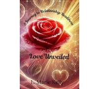 Love Unveiled: A Journey to Relationship Readiness