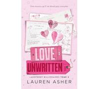 Love Unwritten: Par l'autrice de The Fine Print