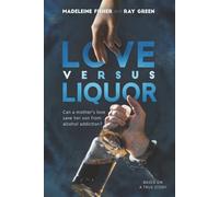 Love versus Liquor: Can a mother's love save her son from alcohol addiction?