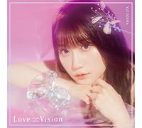 Love∞Vision〔初回限定盤A（CD+DVD）〕