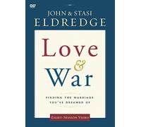 Love & War: Finding the Marriage You Dreamed of