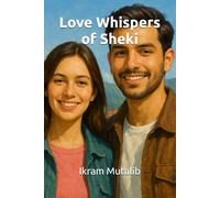 Love Whispers of Sheki