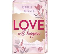 Love will happen: Roman | Cozy Smalltown Romance - mit limitiertem Farbschnitt