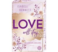 Love will stay: Cozy Smalltown Romance - mit wunderschönem Farbschnitt: 3