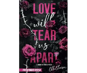 Love will tear us apart: L’amore ci farà a pezzi