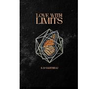 Love With Limits: A Blueprint for Intimacy