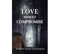 Love Without Compromise