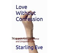 Love Without Confession: A Short Story of Silence and Unspoken Love