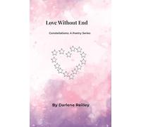 Love Without End: Poems of Love, Loss, and Becoming