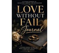 Love Without Fail: Journal