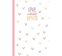 Love without limits Journal Notebook - 200 Lined Pages | Once upon a paperie