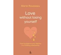 Love without losing yourself: How to preserve your identity in a fulfilling relationship