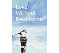 Love Without Permission: A Contemporary LGBTQ+ Novel About Love, Loss, and Courage