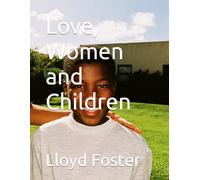 Love, Women and Children