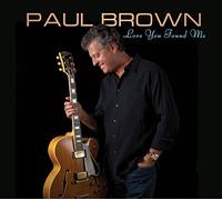 Love You Found Me by PAUL BROWN (2010-09-28)