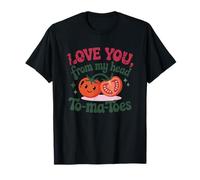 Love You From My Head To-Ma-Toes Pomodoro Pun Maglietta