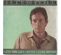 LOVE YOU LIKE I NEVER LOVED BEFORE 7" (VINYL 45) UK ELEKTRA 1981