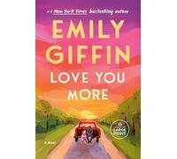 Love You More: A Novel