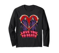 Love You to Death Valentine Sarcastic Funny Adult Humor Maglia a Manica