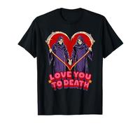 Love You to Death Valentine Sarcastic Funny Adult Humor Maglietta