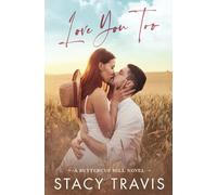 Love You Too: A Small-Town, Accidental Pregnancy Hockey Romance