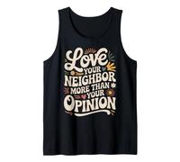 Love Your Neighbor More Than Your Opinion Gentilezza Canotta