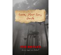 Love, Your Son, Dante