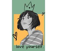 Love Yourself: A Journal for Self-Reflection & Growth: A Simple Notebook to Embrace Self-Love & Positivity