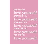Love Yourself: A Motivational 6x9 Notebook for Self-Care and Growth |120 lined | Journal Pink Gift Idea