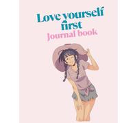 Love yourself first journal book