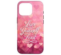 Love Yourself First Self Love Pink Heart Custodia per iPhone 16 Pro