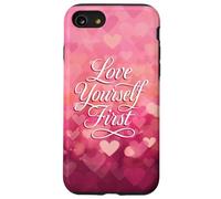Love Yourself First Self Love Pink Heart Custodia per iPhone SE (2020) / 7/8