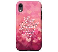 Love Yourself First Self Love Pink Heart Custodia per iPhone XR