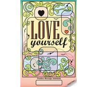 Love Yourself Positive Message Notebook: Lined Paper Journal for Writing, Notes, and Daily Reflections 5.5 x 8.5 in / 14 x 21.6 cm - 72 Pages