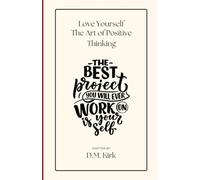 Love Yourself The Art of Positive Thinking: The Best Pr - NEW DIANA. KIRK 2024-